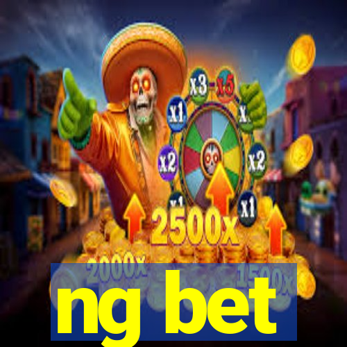 ng bet